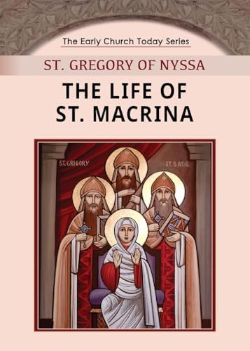 Life of Saint Macrina the Younger, and Her Family of Saints